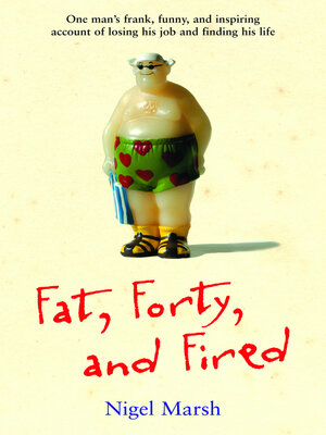 cover image of Fat, Forty, and Fired